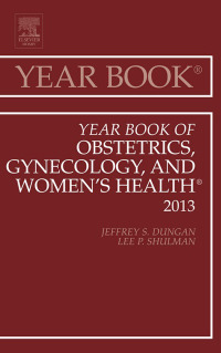 Cover image: Year Book of Obstetrics, Gynecology, and Women's Health, Volume 2013 1st edition 9781455772803