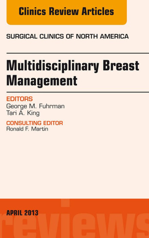 Cover image for book Surgeon's Role in Multidisciplinary Breast Management, An Issue of Surgical Clinics