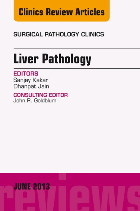 Cover image for book Liver Pathology, An Issue of Surgical Pathology Clinics