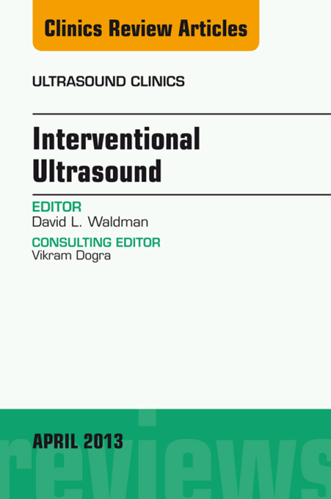 Cover image for book Interventional Ultrasound, An Issue of Ultrasound Clinics