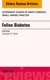 صورة الغلاف: Feline Diabetes, An Issue of Veterinary Clinics: Small Animal Practice 9781455773510