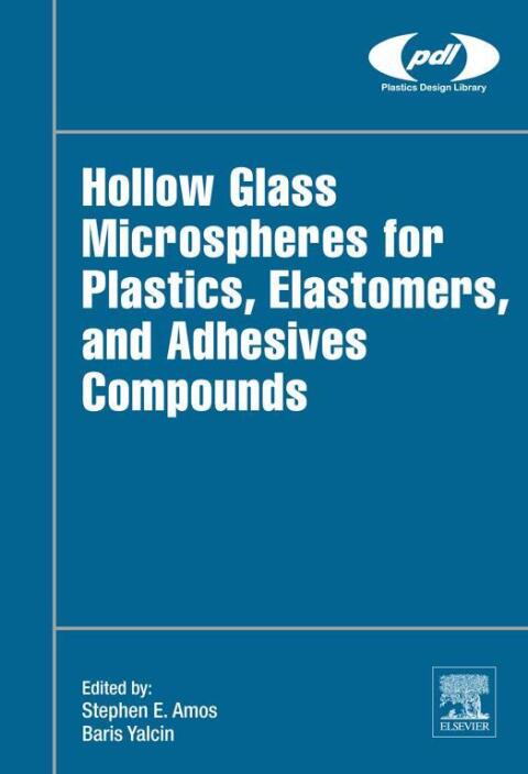 Cover image for book Hollow Glass Microspheres for Plastics, Elastomers, and Adhesives Compounds