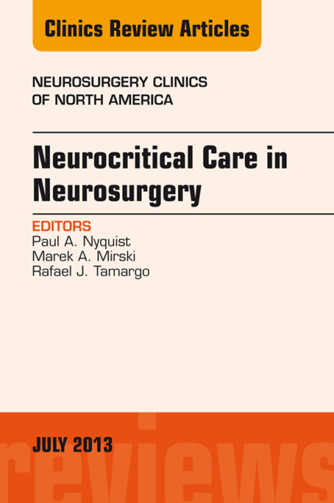 Cover image for book Neurocritical Care in Neurosurgery, An Issue of Neurosurgery Clinics