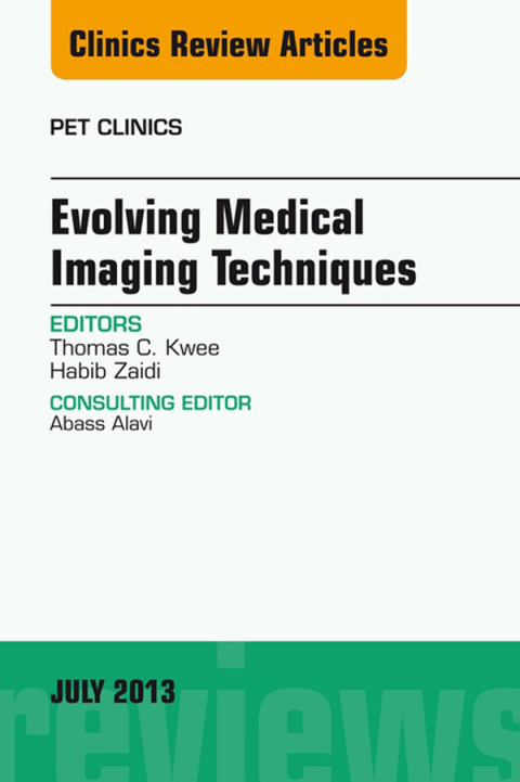 Cover image for book Evolving Medical Imaging Techniques, An Issue of PET Clinics