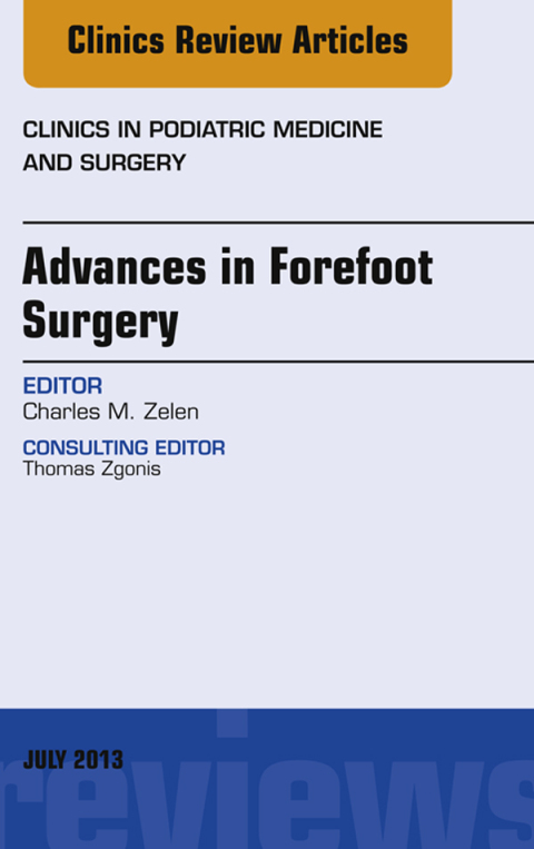 Cover image for book Advances in Forefoot Surgery, An Issue of Clinics in Podiatric Medicine and Surgery