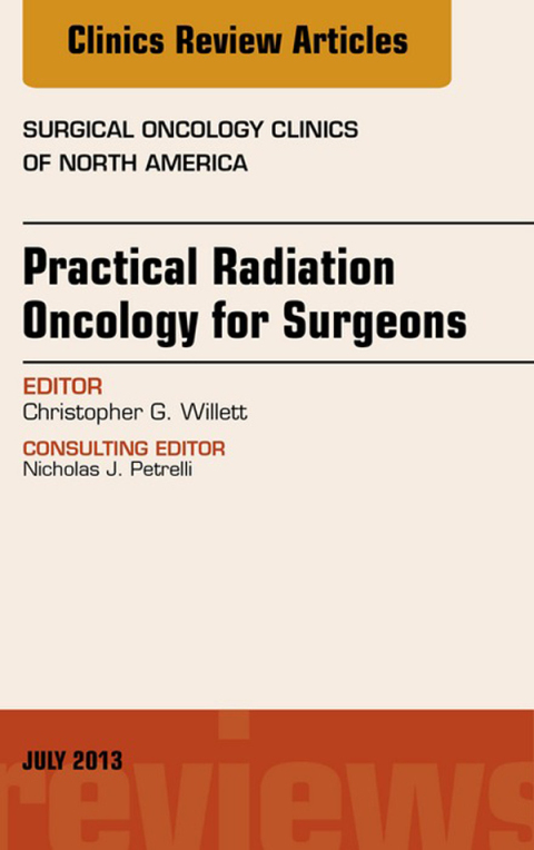 Cover image for book Practical Radiation Oncology for Surgeons, An Issue of Surgical Oncology Clinics
