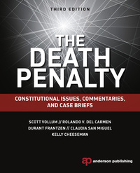 The Death Penalty: Constitutional Issues, Commentaries, And Case Briefs ...