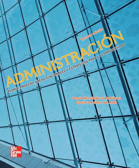 Cover image for book Administración. Teoría, proceso, áreas funcionales y estrategias para la competitividad