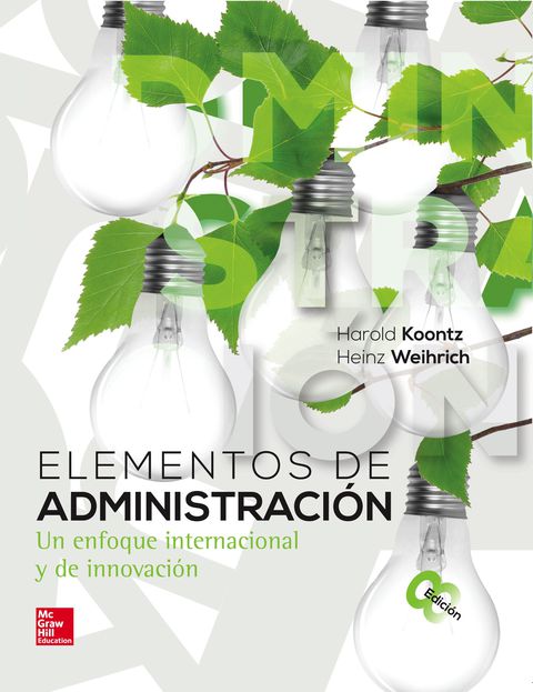 Cover image for book Elementos de administración. Un enfoque internacional y de innovación