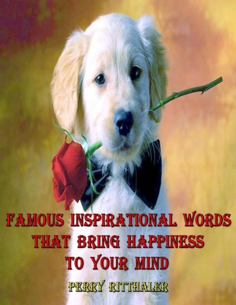 Cover image for book Famous Inspirational Words That Bring Happiness to Your Mind