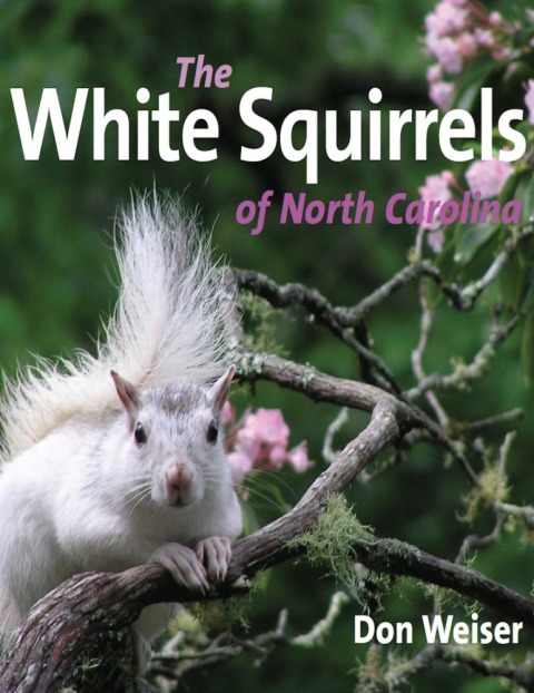 Cover image for book The White Squirrels of North Carolina