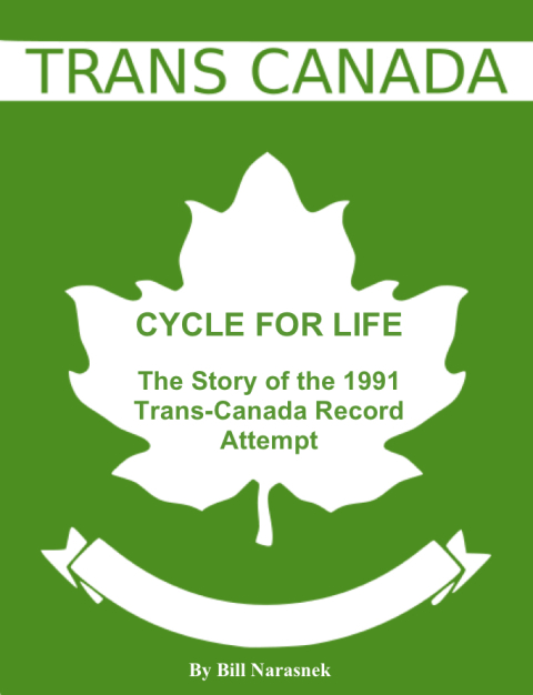 Cover image for book Cycle For Life: The Story of the 1991 Trans-Canada Record Attempt