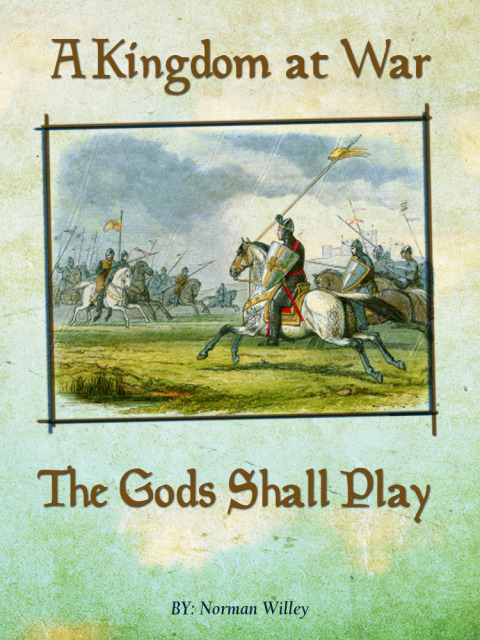 Cover image for book A Kingdom at War-The Gods Shall Play