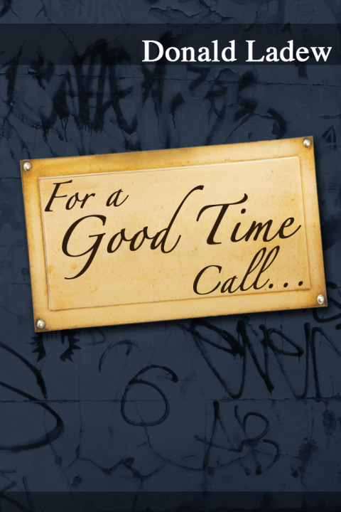 Cover image for book For a Good Time Call...
