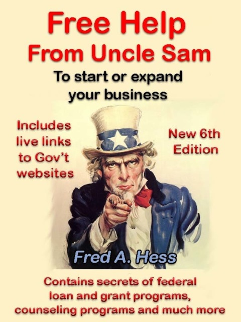 Cover image for book Free Help from Uncle Sam to Start or Expand Your Business
