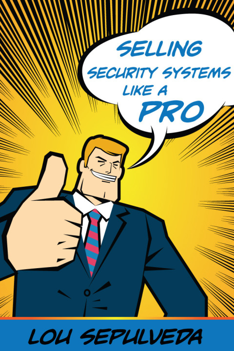 Cover image for book Selling Security Systems Like a Pro