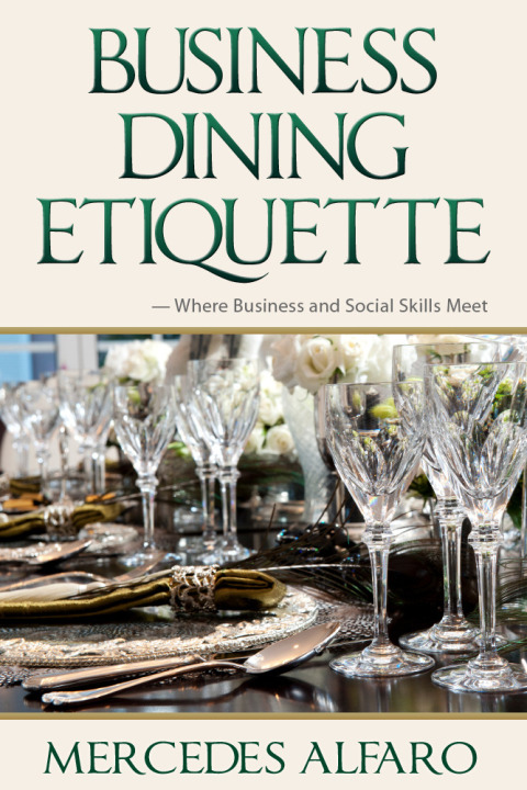 Cover image for book Business Dining Etiquette: Where Business and Social Skills Meet