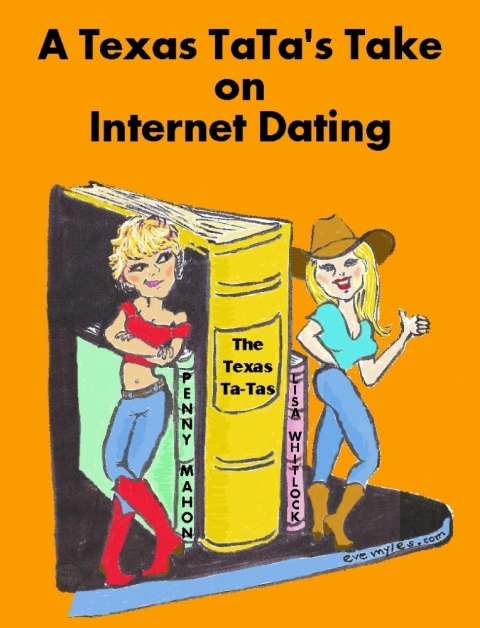 Cover image for book A Texas Ta-Ta's Take on Internet Dating