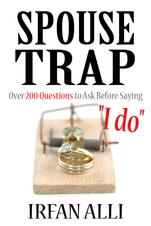 Cover image for book SPOUSE-TRAP Over 200 Questions to Ask Before Saying "I do"
