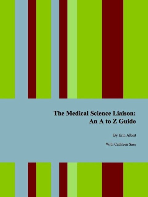 Cover image for book The Medical Science Liaison: An A to Z Guide, Second Edition