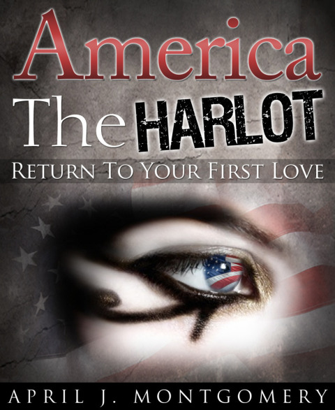 Cover image for book America the Harlot (Return to Your First Love)