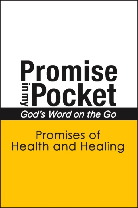 Cover image for book Promise In My Pocket, God's Word on the Go: Promises of Health and Healing