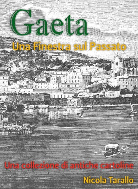 Cover image for book Gaeta - Una Finestra Sul Passato