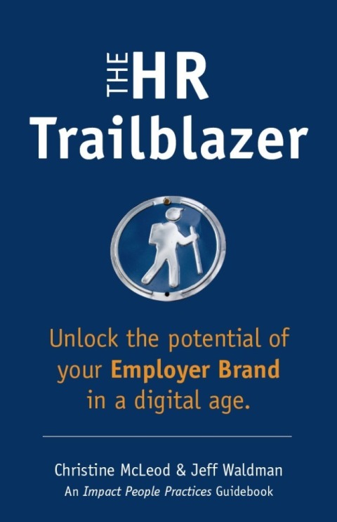 Cover image for book The HR Trailblazer: Unlock the Potential of Your Employer Brand