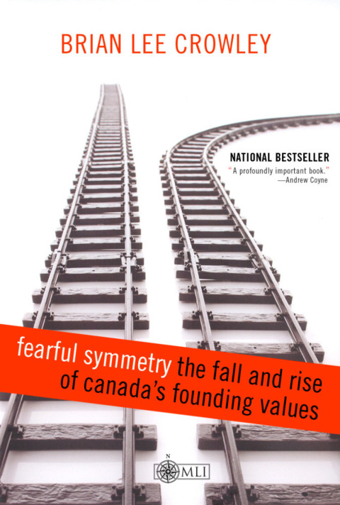 Cover image for book Fearful Symmetry - the Fall and Rise of Canada's Founding Values
