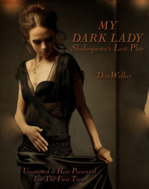Cover image for book My Dark Lady: Shakespeare's Lost Play