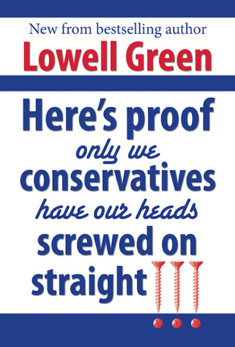 Cover image for book Here's Proof Only We Conservatives Have Our Heads Screwed On Straight!!!