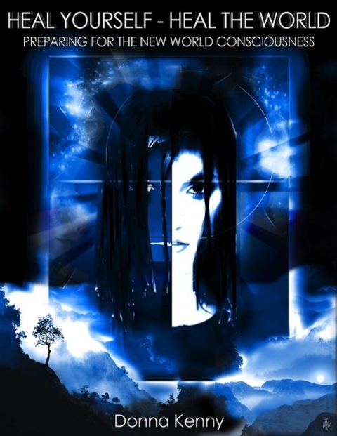 Cover image for book Heal Yourself - Heal the World: Preparing for the New World Consciousness