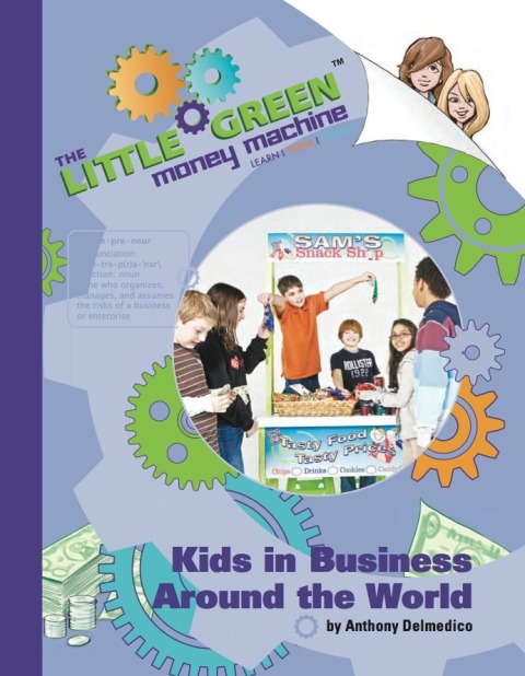 Cover image for book The Little Green Money Machine: Kids in Business Around the World