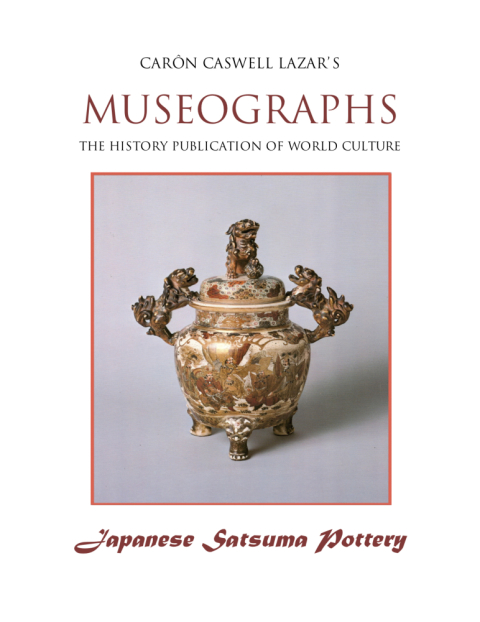 Cover image for book Museographs: Japanese Satsuma Pottery