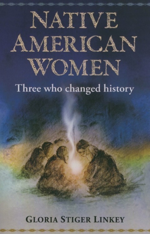 Cover image for book Native American Women: Three Who Changed History