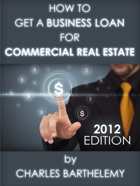 Cover image for book How to Get a Business Loan for Commercial Real Estate