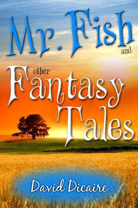 Cover image for book Mr. Fish & Other Fantasy Tales