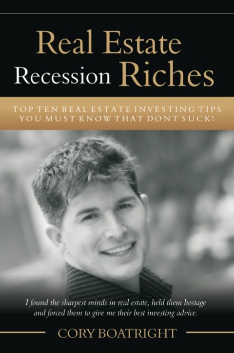 Cover image for book Real Estate Recession Riches - Top 10 Real Estate Investing Tips That Don't Suck!