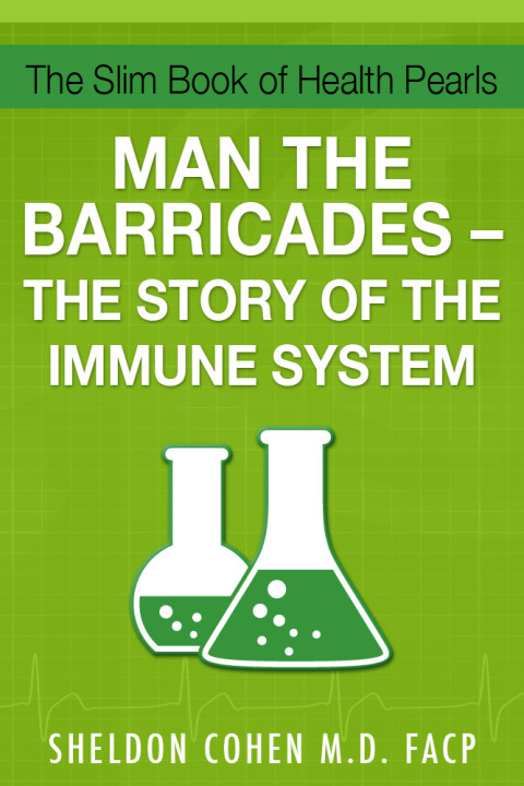Cover image for book The Slim Book of Health Pearls: Man the Barricades - The Story of the Immune System