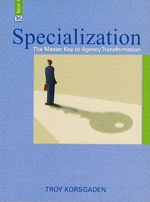 Cover image for book Specialization: The Master Key to Agency Transformation
