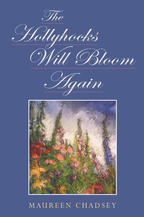 Cover image for book The Hollyhocks Will Bloom Again