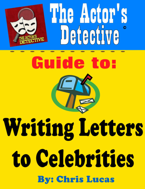 Cover image for book The Actor's Detective Guide to Writing Letters to Celebrities