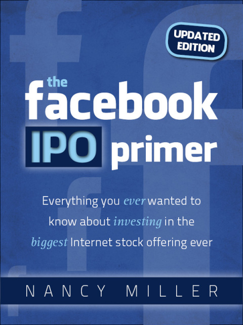 Cover image for book The Facebook IPO Primer (Updated Edition)
