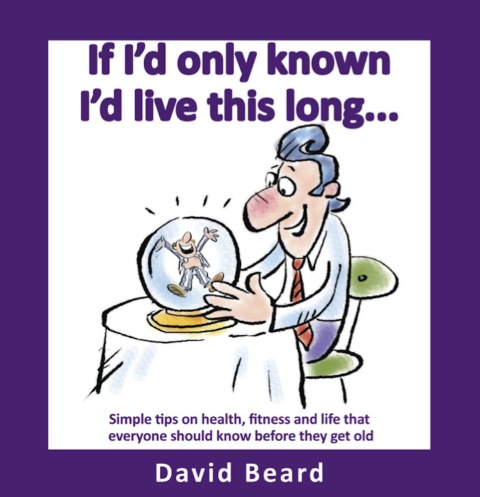Cover image for book If I'd Only Known I'd Live This Long
