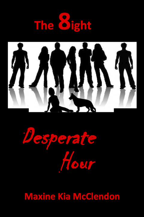 Cover image for book The 8ight: Desperate Hour