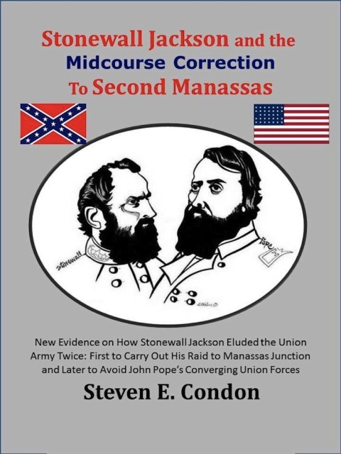 Cover image for book Stonewall Jackson and the Midcourse Correction to Second Manassas