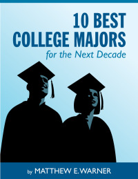 صورة الغلاف: 10 Best College Majors for the Next Decade