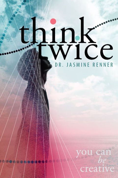 Cover image for book Think Twice: You Can Be Creative