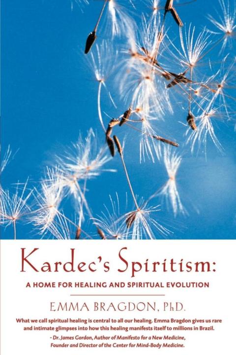 Cover image for book Kardec's Spiritism: A Home for Healing and Spiritual Evolution