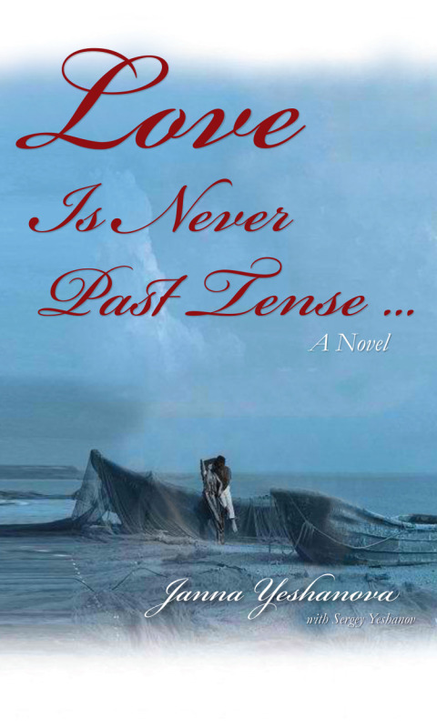Cover image for book Love Is Never Past Tense...